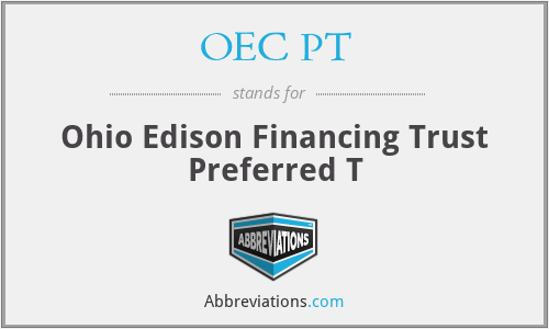 OEC PT - Ohio Edison Financing Trust Preferred T
